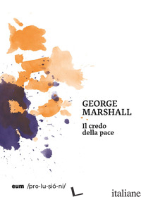 CREDO DELLA PACE (IL) - MARSHALL GEORGE