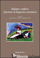 ITALIANO E TEDESCO. QUESTIONI DI LINGUISTICA CONTRASTIVA. EDIZ. ITALIANA E TEDES - BOSCO COLETSOS S. (CUR.); COSTA M. (CUR.)