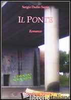 PONTE (IL) - SAPIA SERGIO DUILIO