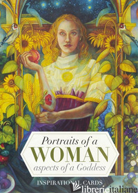 PORTRAITS OF A WOMAN ASPECTS OF A GODDESS. INSPIRATIONAL CARDS. EDIZ. MULTILINGU - MINETTI RICCARDO