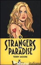 STRANGERS IN PARADISE. VOL. 1 - MOORE TERRY