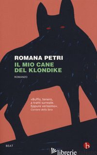 MIO CANE DEL KLONDIKE (IL) - PETRI ROMANA