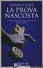 PROVA NASCOSTA (LA) - COSSE' LAURENCE