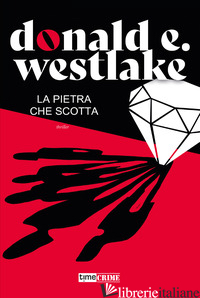 PIETRA CHE SCOTTA (LA) - WESTLAKE DONALD E.
