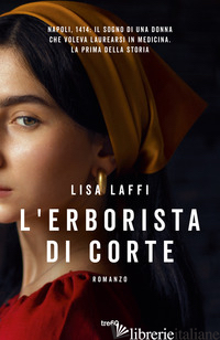ERBORISTA DI CORTE (L') - LAFFI LISA