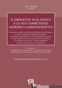 DIRIGENTE SCOLASTICO E LE SUE COMPETENZE GIURIDICO-AMMINISTRATIVE (IL) - TENORE V. (CUR.)
