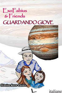 GUARDANDO GIOVE - EXOFABIUS E FRIENDS