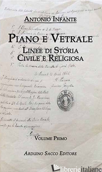 PIANO E VETRALE: LINEE DI STORIA CIVILE E RELIGIOSA - INFANTE ANTONIO