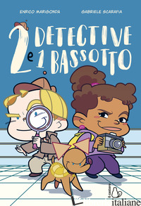 2 DETECTIVE E 1 BASSOTTO - MARIGONDA ENRICO