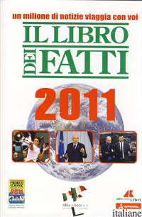 LIBRO DEI FATTI 2011 (IL) - AA.VV.