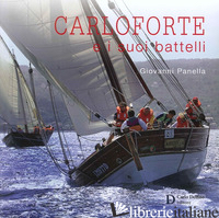 CARLOFORTE E I SUOI BATTELLI - PANELLA CARLO
