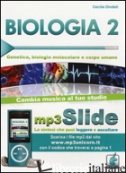 BIOLOGIA. RIASSUNTO DA LEGGERE E ASCOLTARE. CON FILE MP3. VOL. 2: GENETICA, BIOL - DIODATI CECILIA