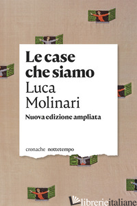 CASE CHE SIAMO (LE) - MOLINARI LUCA