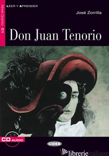 DON JUAN TENORIO. CON CD AUDIO - ZORRILLA JOSE'; MENDOZA I. (CUR.)