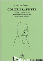 COMTE E LAFFITTE. TESTO FRANCESE A FRONTE - FRANCE ANATOLE; COSTANZI G. (CUR.)