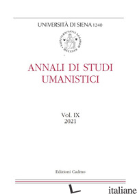 ANNALI DI STUDI UMANISTICI (2021). VOL. 9 - 