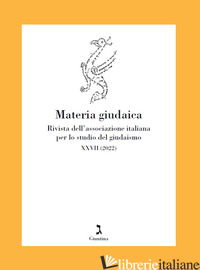 MATERIA GIUDAICA. RIVISTA DELL'ASSOCIAZIONE ITALIANA PER LO STUDIO DEL GIUDAISMO - 