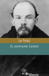 GIOVANE LENIN (IL) - TROCKIJ LEV
