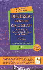 DISLESSIA. PROVIAMO CON LE SILLABE. CON CD-ROM - EMILIANI MARIA; PARTESANA ENRICA