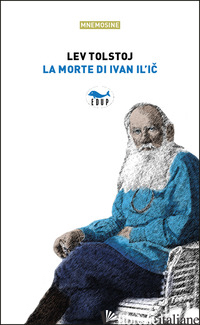 MORTE DI IVAN IL'IC (LA) - TOLSTOJ LEV