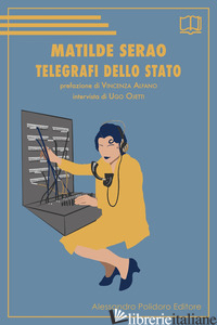 TELEGRAFI DELLO STATO - SERAO MATILDE