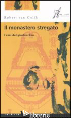 MONASTERO STREGATO (IL) - VAN GULIK ROBERT
