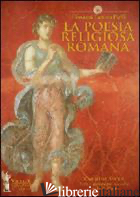 POESIA RELIGIOSA ROMANA (LA) - PIGHI G. BATTISTA