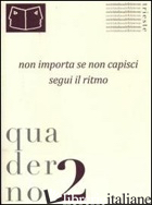 QUADERNO DELLA SOCIETA' ITALIANA DELLE LETTERATE. CON DVD. VOL. 2: NON IMPORTA S - BRUNNER H. (CUR.); DELLA POLLA B. (CUR.)