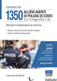CONCORSO 1350 ALLIEVI AGENTI POLIZIA DI STATO. MANUALE DI PREPARAZIONE AL CONCOR - AAVV