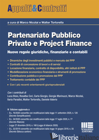 PARTENARIATO PUBBLICO PRIVATO E PROJECT FINANCE. NUOVE REGOLE GIURIDICHE, FINANZ - NICOLAI M. (CUR.); TORTORELLA W. (CUR.)