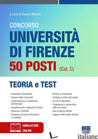 CONCORSO UNIVERSITA' DI FIRENZE 50 POSTI (CAT. C). TEORIA E TEST. CON ESPANSIONE - 