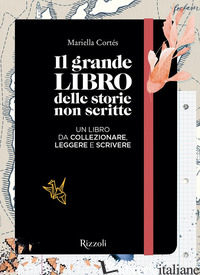 GRANDE LIBRO DELLE STORIE NON SCRITTE (IL) - CORTES MARIELLA