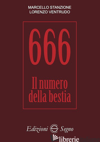 666. IL NUMERO DELLA BESTIA - STANZIONE MARCELLO; VENTRUDO LORENZO