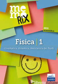 FISICA. VOL. 1: CINEMATICA, DINAMICA, MECCANICA DEI FLUIDI - GUERRIERO ITALO
