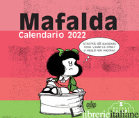 MAFALDA. CALENDARIO DA TAVOLO 2022 - QUINO