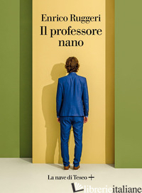 PROFESSORE NANO (IL) - RUGGERI ENRICO