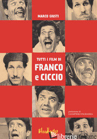 TUTTI I FILM DI FRANCO E CICCIO - GIUSTI MARCO