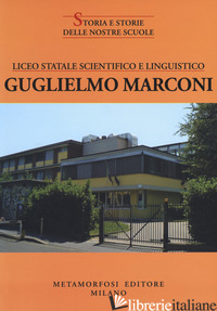 LICEO STATALE SCIENTIFICO E LINGUISTICO GUGLIELMO MARCONI - 