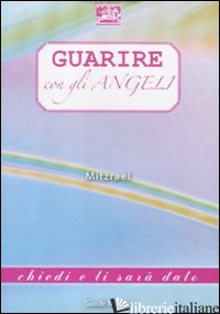 GUARIRE CON GLI ANGELI - MITZRAEL