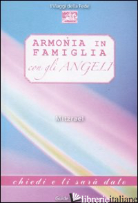 ARMONIA IN FAMIGLIA CON GLI ANGELI - MITZRAEL