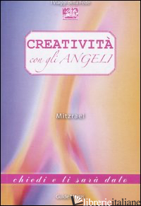 CREATIVITA' CON GLI ANGELI - MITZRAEL
