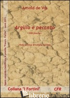 ARGILLA E PECCATO - DE VOS ARNOLD; ZINETTI L. (CUR.)