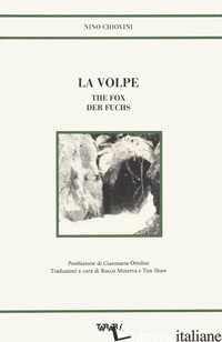 VOLPE-THE FOX-DER FUCHS. EDIZ. MULTILINGUE (LA) - CHIOVINI NINO