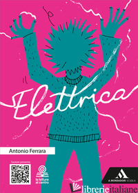 ELETTRICA. CON E-BOOK. CON ESPANSIONE ONLINE - FERRARA ANTONIO