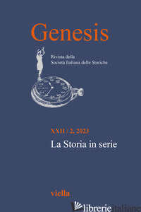 GENESIS. RIVISTA DELLA SOCIETA' ITALIANA DELLE STORICHE (2023). VOL. 2: LA STORI - 