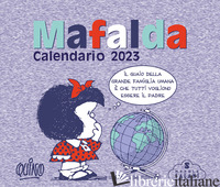MAFALDA. CALENDARIO DA TAVOLO 2023 - QUINO
