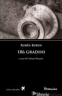 186 GRADINI. TESTO SPAGNOLO A FRONTE - BUREN RUBEN; PARATORE C. (CUR.)