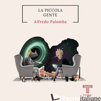 PICCOLA GENTE (LA) - PALOMBA ALFREDO