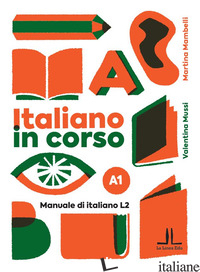 ITALIANO IN CORSO A1. MANUALE DI ITALIANO L2 - MAMBELLI MARTINA; MUSSI VALENTINA