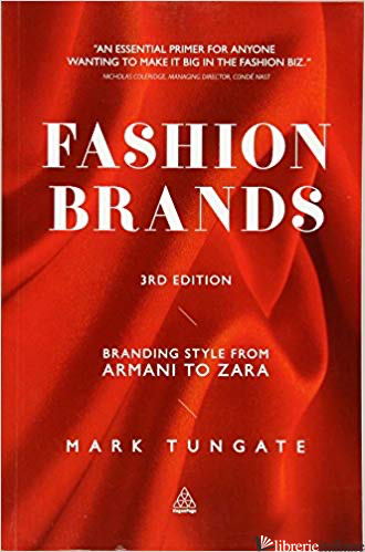 Fashion Brands Branding Style from Armani to Zara - Tungate Mark 